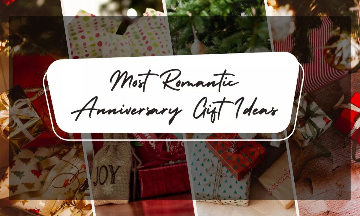 Most Romantic Anniversary Gift Ideas
