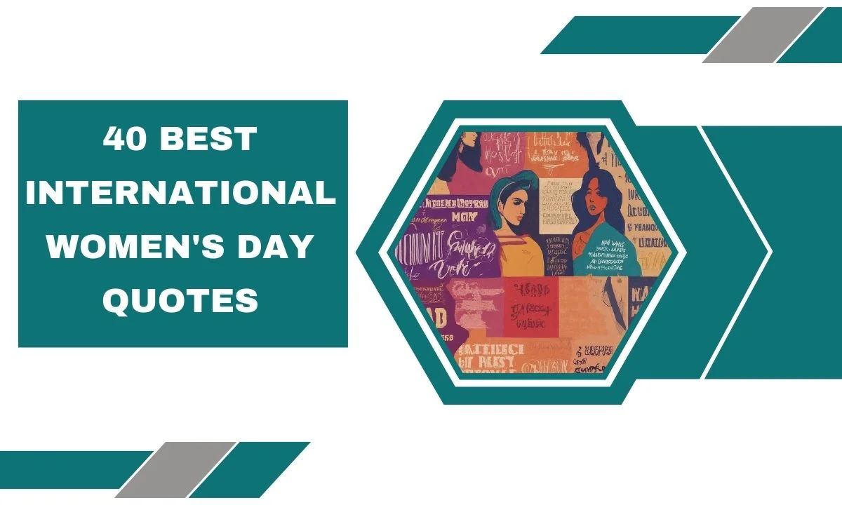 40 Best International Women's Day Quotes