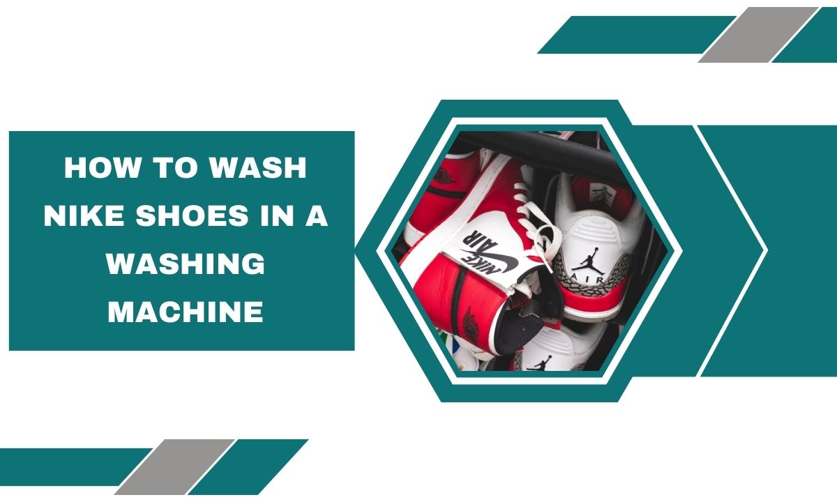How to Wash Nike Shoes in a Washing Machine