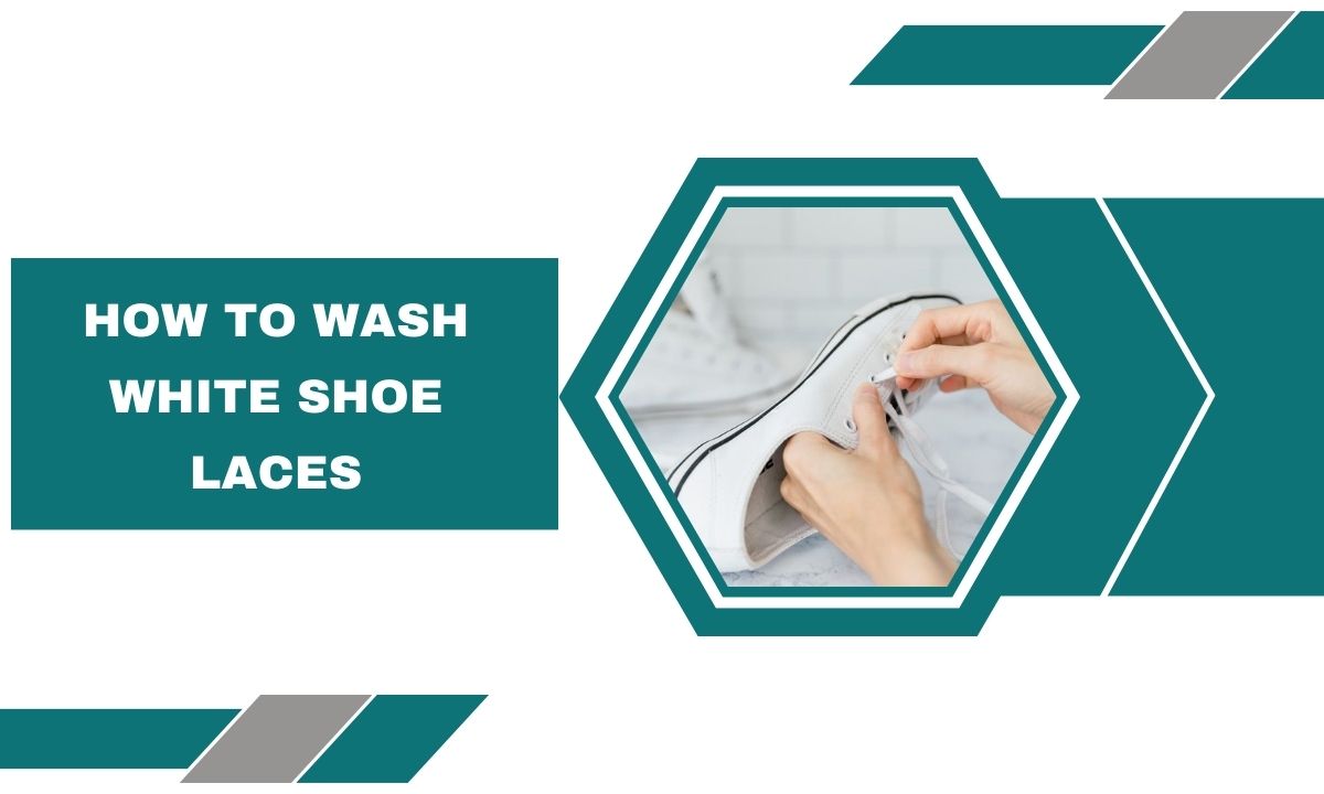 How to wash white shoe laces