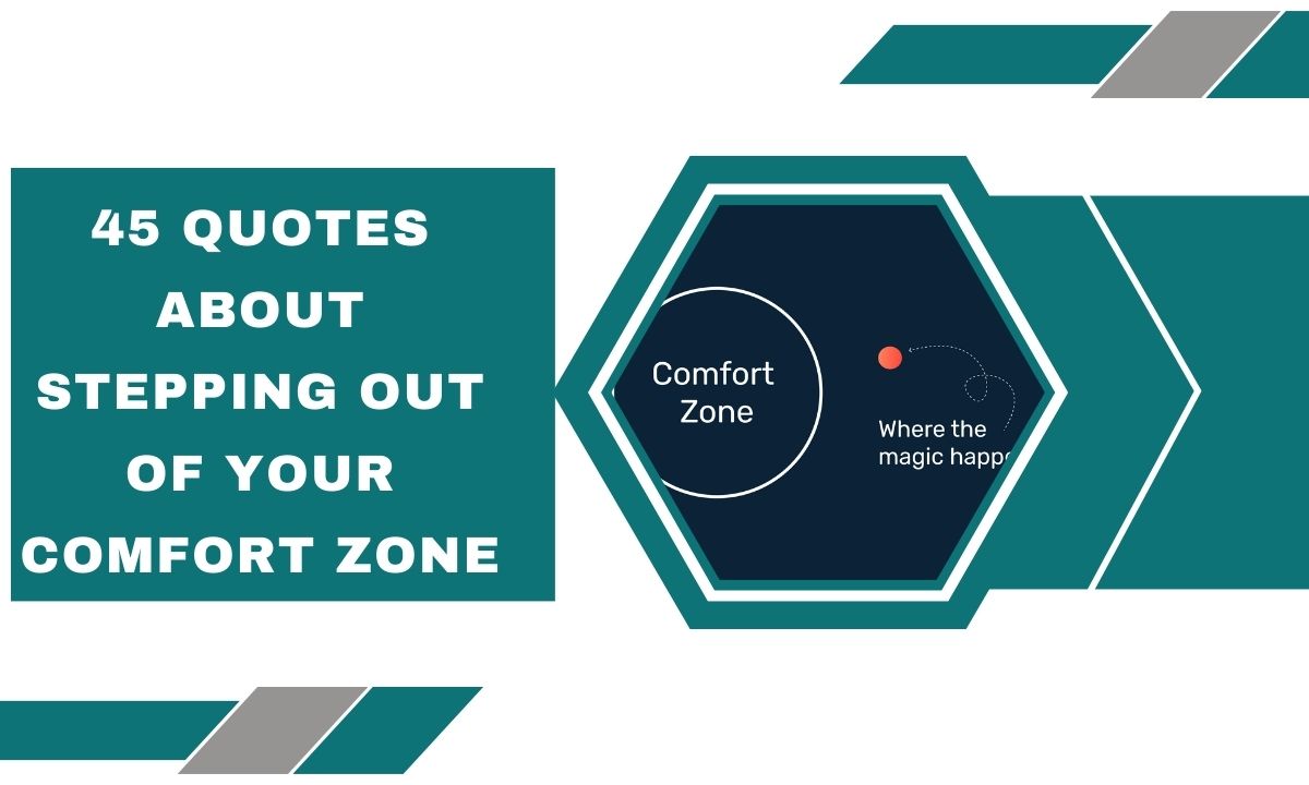 45 Quotes About Stepping Out of Your Comfort Zone