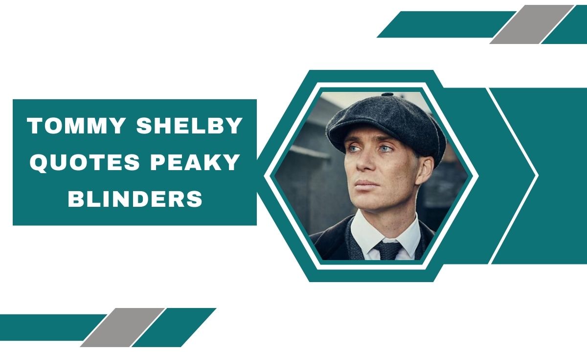 Tommy Shelby Quotes Peaky Blinders