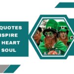 Irish Quotes to Inspire Your Heart and Soul